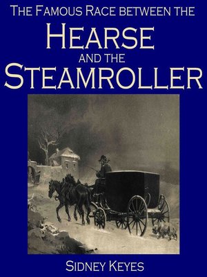 cover image of The Famous Race between the Hearse and the Steamroller